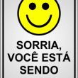 Sorria! Você esta sendo filmado. Sorria! Você esta sendo filmado.